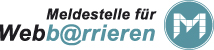 Zur Meldestelle f�r Webbarrieren. Melden Sie, wo Sie im Internt auf Barrieren sto�en